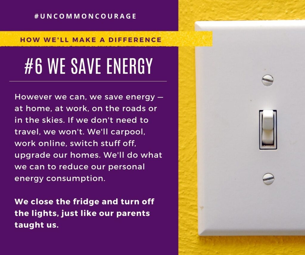 Energy revolution Conscious consumerism #UncommonCourage 