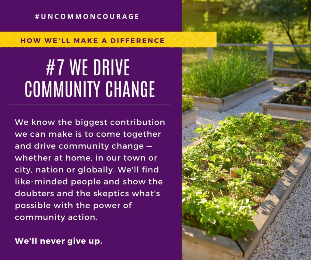 Community change, Conscious consumerism #UncommonCourage 