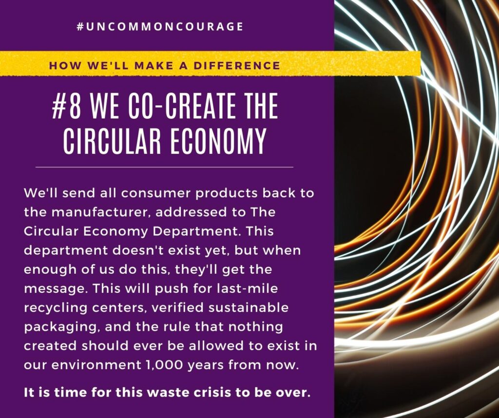 Circular economy, Conscious consumerism #UncommonCourage 
