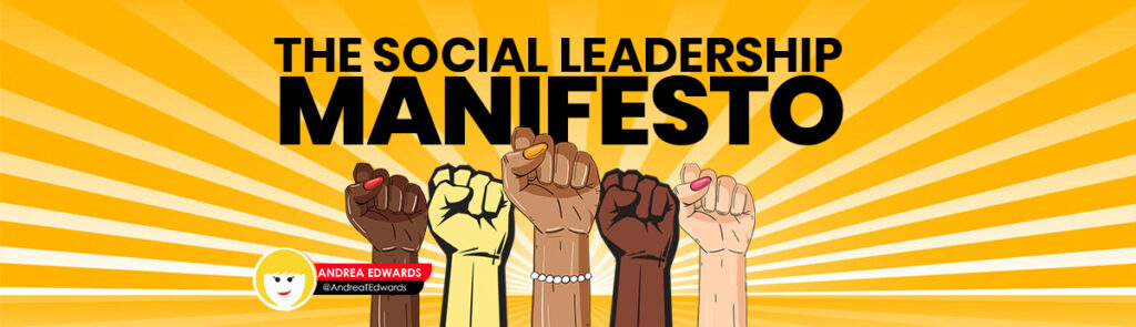 The social leadership manifesto, #UncommonCourage  